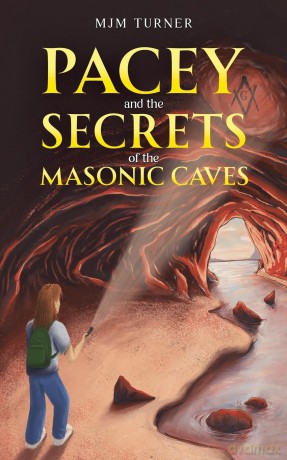 Pacey and the Secrets of the Masonic Caves - MJM Turner [KSIĄŻKA]