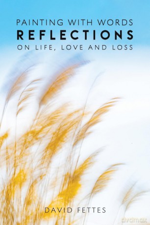 Painting with Words: Reflections on Life, Love and Loss - David Fettes [KSIĄŻKA]