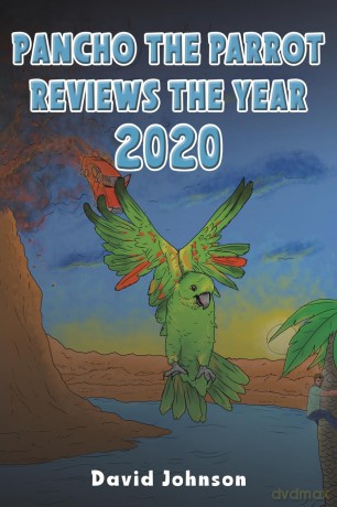 Pancho the Parrot Reviews the Year 2020 - David Johnson [KSIĄŻKA]