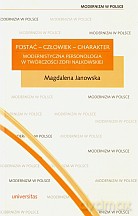 Postać, człowiek, charakter. Modernistyczna personologia w - Magdalena Janowska [KSIĄŻKA]