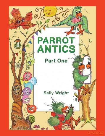 Parrot Antics: Part One - Sally Wright [KSIĄŻKA]