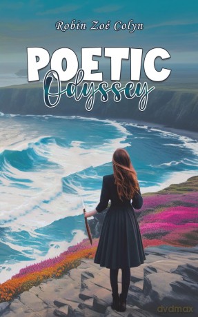 Poetic Odyssey - Robin Zoé Colyn [KSIĄŻKA]
