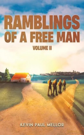 Ramblings of a Free Man - Volume II - Kevin Paul Mellor [KSIĄŻKA]