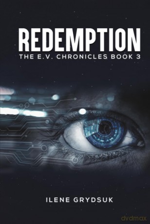 Redemption: The E.V. Chronicles Book 3 - Ilene Grydsuk [KSIĄŻKA]