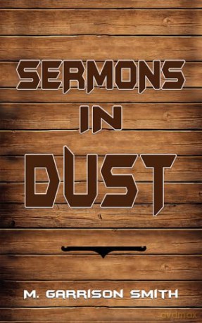 Sermons in Dust - M. Garrison Smith [KSIĄŻKA]