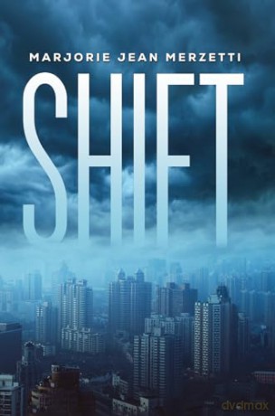 Shift - Marjorie Jean Merzetti [KSIĄŻKA]