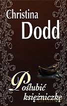 Poślubić księżniczkę - Christina Dodd [KSIĄŻKA]