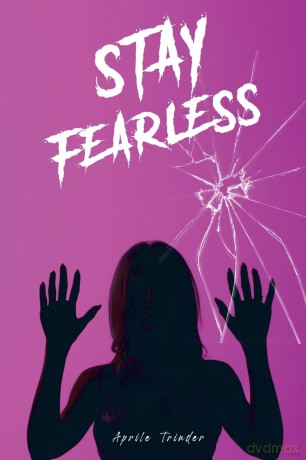 Stay Fearless - Aprile Trinder [KSIĄŻKA]