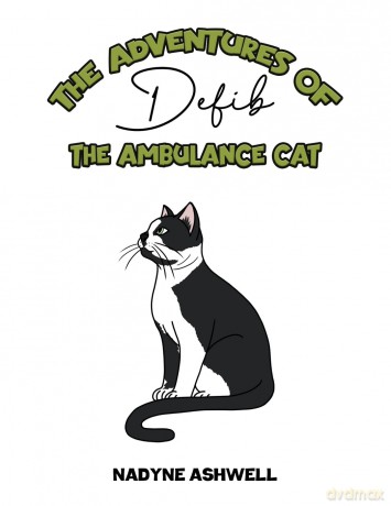The Adventures of Defib the Ambulance Cat - Nadyne Ashwell [KSIĄŻKA]