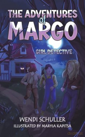 The Adventures of Margo: Girl Detective - Wendi Schuller [KSIĄŻKA]