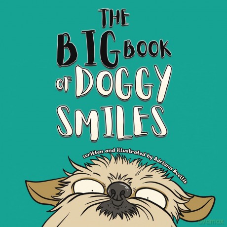 The Big Book of Doggy Smiles - Adriana Avellis [KSIĄŻKA]