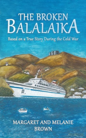 The Broken Balalaika: Based on a True Story During the Cold War - Margaret Brown [KSIĄŻKA]
