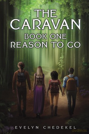 The Caravan: Book One: Reason to Go - Evelyn Chedekel [KSIĄŻKA]