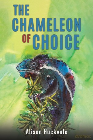 The Chameleon of Choice - Alison Huckvale [KSIĄŻKA]