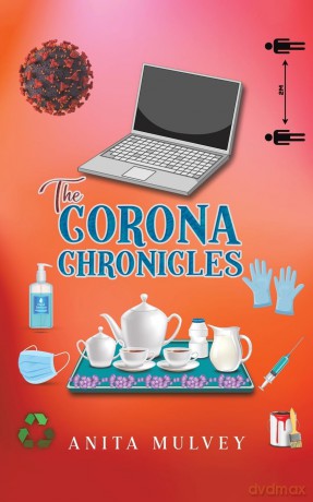 The Corona Chronicles - Anita Mulvey [KSIĄŻKA]