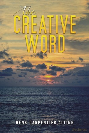 The Creative Word - Henk Carpentier Alting [KSIĄŻKA]