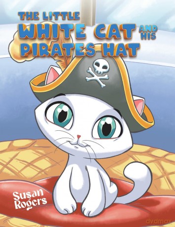 The Little White Cat and His Pirate Hat - Susan Rogers [KSIĄŻKA]