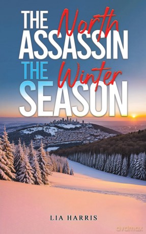 The North Assassin - The Winter Season - Lia Harris [KSIĄŻKA]