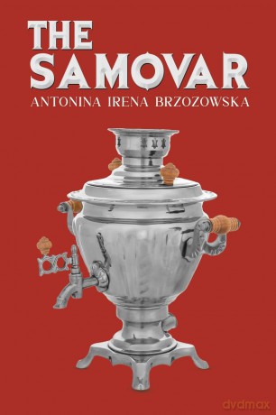The Samovar - Antonina Irena Brzozowska [KSIĄŻKA]