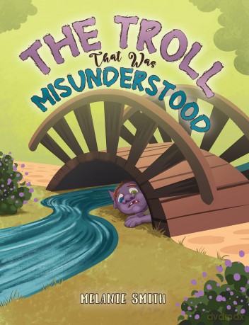 The Troll That Was Misunderstood - Melanie Smith [KSIĄŻKA]