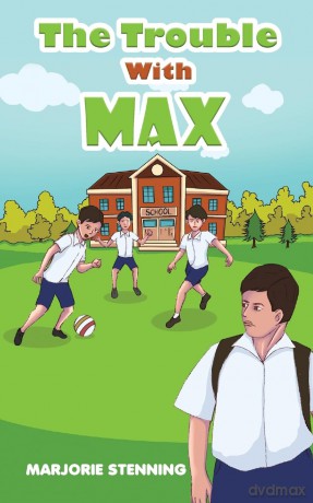 The Trouble With Max - Marjorie Stenning [KSIĄŻKA]
