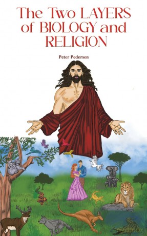 The Two Layers of Biology and Religion - Peter Pedersen [KSIĄŻKA]