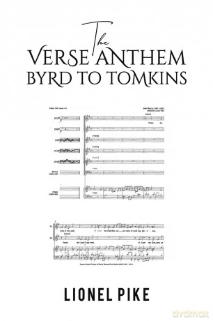 The Verse Anthem: Byrd To Tomkins - Lionel Pike [KSIĄŻKA]