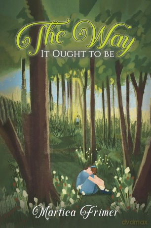 The Way It Ought to Be - Martica Frimer [KSIĄŻKA]