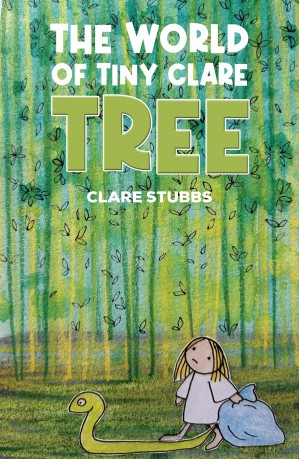 The World of Tiny Clare: Tree - Clare Stubbs [KSIĄŻKA]