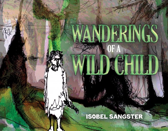 Wanderings of a Wild Child - Isobel Sangster [KSIĄŻKA]