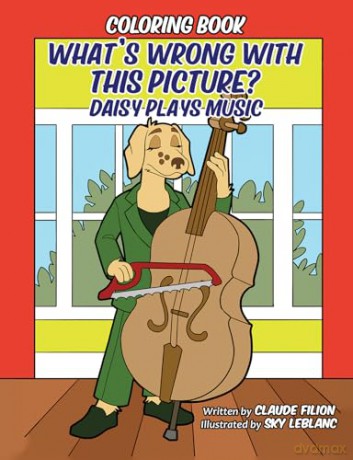 What's Wrong With This Picture: Daisy Plays Music - Claude Filion [KSIĄŻKA]