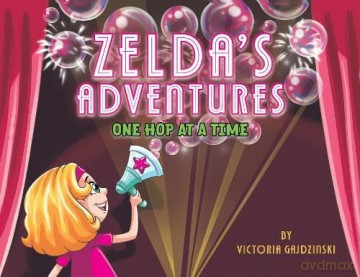 Zelda's Adventures: One Hop At A Time - Victoria Gajdzinski [KSIĄŻKA]