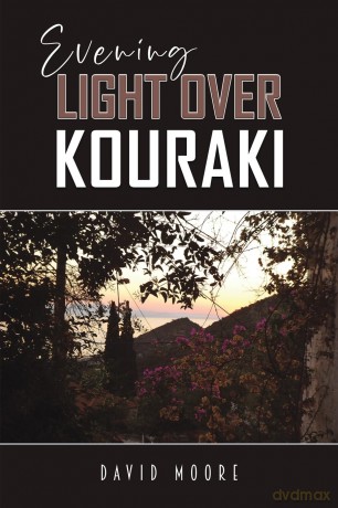 Evening Light Over Kouraki - David Moore [KSIĄŻKA]