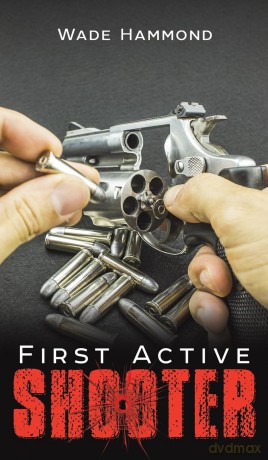 First Active Shooter - Wade Hammond [KSIĄŻKA]