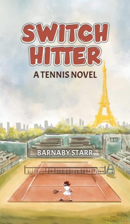 Switch-Hitter: A Tennis Novel - Barnaby Starr [KSIĄŻKA]
