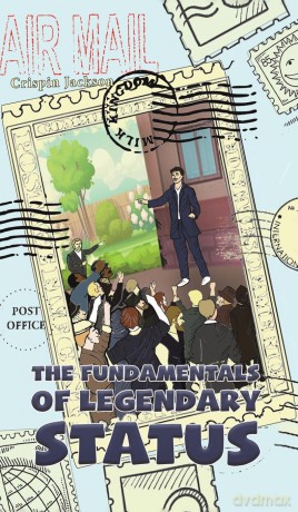 The Fundamentals of Legendary Status - Crispin Jackson [KSIĄŻKA]