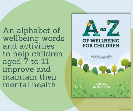 A-Z of Wellbeing for Children: Lots of Ways to Look After Your Mental Health - Ruth Rice [KSIĄŻKA]
