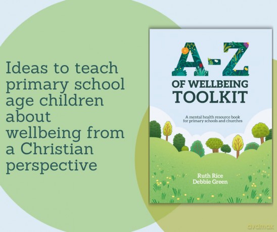 A-Z of Wellbeing Toolkit: A Mental Health Resource Book for Primary Schools and Churches - Ruth Rice [KSIĄŻKA]