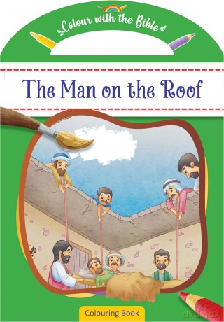 Colour with the Bible: The Man on the Roof - Authentic Media [KSIĄŻKA]