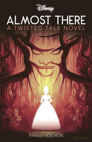 Disney Princess and the Frog: Almost There (Twisted Tales) - Farrah Rochon [KSIĄŻKA]