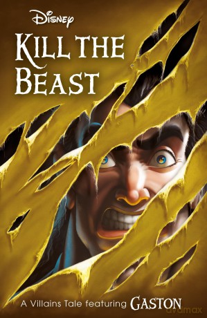 Disney Princess Beauty and the Beast: Kill the Beast (Villain Tales) - Walt Disney [KSIĄŻKA]