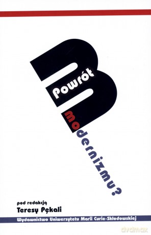 Powrót modernizmu? - Teresa Pękala (red.) [KSIĄŻKA]