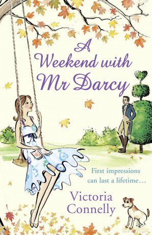 A WEEKEND WITH MR DARCY: The perfect romance read for fans of Bridgerton! (Austen Addicts) - Connelly [KSIĄŻKA]