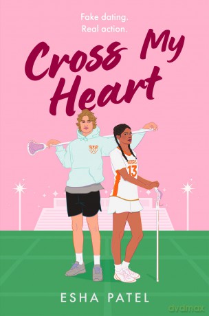 Cross My Heart: the brand new fake dating, college romance you need in 2025 - Esha Patel [KSIĄŻKA]