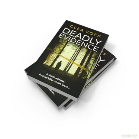 Deadly Evidence: the brand new, razor sharp thriller you need for 2025: Book 2 (The Jayne and Steelie Series) - Clea Koff [KSIĄŻKA]
