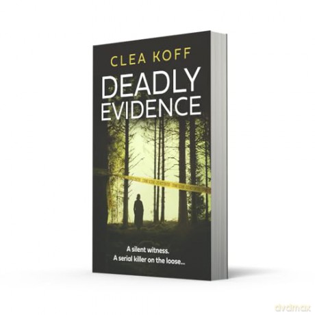 Deadly Evidence: the brand new, razor sharp thriller you need for 2025: Book 2 (The Jayne and Steelie Series) - Clea Koff [KSIĄŻKA]