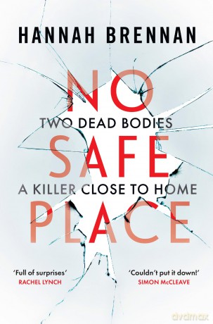 No Safe Place: the most addictive and chilling debut crime thriller new for summer 2025: Book 1 (Detective Liz Field) - Hannah Brennan [KSIĄŻKA]