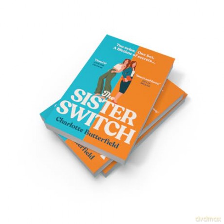 The Sister Switch: Don't miss the NEW laugh-out-loud funny and uplifting book club novel for 2025, perfect for fans of David Nicholls, Cecelia Ahern and Jojo Moyes - Charlotte Butterfield [KSIĄŻKA]