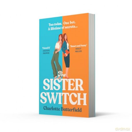 The Sister Switch: Don't miss the NEW laugh-out-loud funny and uplifting book club novel for 2025, perfect for fans of David Nicholls, Cecelia Ahern and Jojo Moyes - Charlotte Butterfield [KSIĄŻKA]
