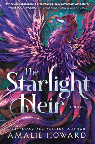 The Starlight Heir: A Spellbinding Romantasy Novel of Forbidden Love, Embrace the Magic: 1 (Starkeeper, 1) - Amalie Howard [KSIĄŻKA]
